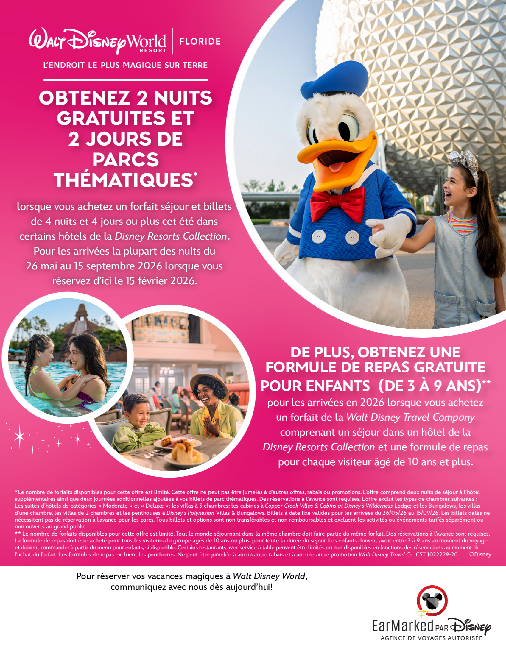 Walt Disney World Resort en Floride Obtenez 2 nuits gratuites et 2 jours de parcs thématiques lorsque vous achetez un forfait séjour et billets de 4 nuits et 4 jours ou plus avec vos Créateurs de Magi